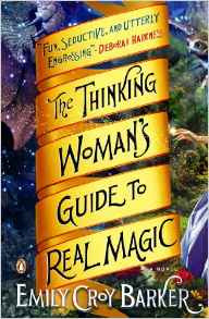 The Thinking Women Guide To Real Magic